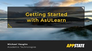 Getting Started with AsULearn (Moodle)