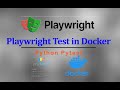 Playwright Tutorial: How to Run Playwright Automation Tests in Docker (with Screenshots & Video)