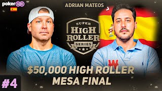 Super High Roller Bowl 2024 | ADRIÁN MATEOS en MESA FINAL #4 NLH 51,500$