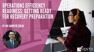 Operations Efficiency Readiness: Getting Ready for Recovery Preparation✅  | #AventisWebinar