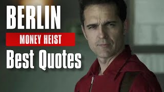 Money Heist Berlin Quotes | La Casa De Papel Sayings and| Best Quotes in the series | Pedro Alonso