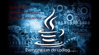 Comments || Println() method || Escape Sequence || in JAVA
