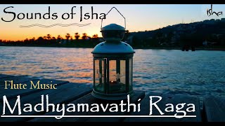 🔴 Madhyamavathi मध्यमवती   Sound of Isha   This RAGA Clears giddiness, pain and nervous complaints