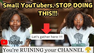 Small YouTubers, STOP DOING THIS!!! You'll ruin your CHANNEL 😤❌. #seo