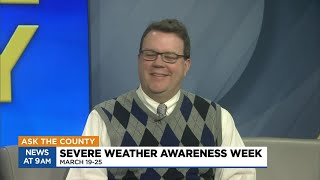 Ask the County: Severe Weather Awareness Week