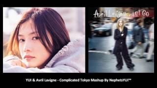 Complicated Tokyo Mashup - YUI \u0026 Avril Lavigne