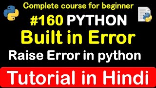 #160 Built-in Error in how to Raise Error in python // Complete Python tutorial(2020)