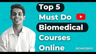Top 5 Online Courses for Biomedical Engineers 2024 | Biomed Bro !