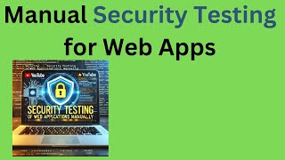 Tutorial 13- Master Manual Security Testing for Web Application 🚀 | Step-by-Step Guide!