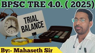 BPSC TRE 4.0 2025 || TRIAL BALANCE & ERRORS | CLASS 11TH | BASIC CONCEPTS | GOVT JOB | BPSC TEACHER