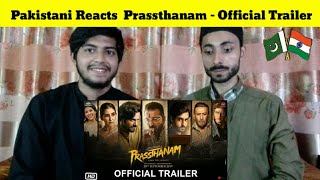 Pakistani Reacts To | Prassthanam - Official Trailer | Sanjay Dutt | Jackie Shroff | REACTIONS TV