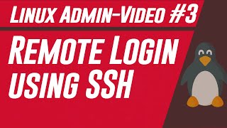 Log in to a remote sever using SSH | Linux Administrator-Video#3 | System Engineer