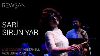 Rewşan | Sari Sirun Yar [Live Performance]