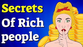 10 Secrets Rich People Don't Want You To Know About Money