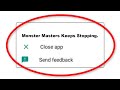 Fix Monster Masters Apps Keeps Stopping Error Android & Ios - Monster Masters App Not Open Problem