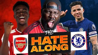 Arsenal Vs Chelsea | The Hate Along | Whoever's Losing Blud