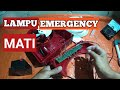 Cara Memperbaiki Lampu Emergency Visalux VS999F PART 1