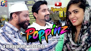 Poppinz S01E03 | Malayalam Comedy Webseries With English Subtitles