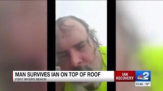 Fort Myers Beach man survived Hurricane Ian from the roof of his home