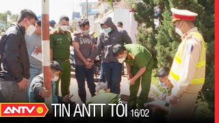 Tin An Ninh Trật tự Nóng Nhất 24h Tối 16/02/2022 | Tin Tức Thời Sự Việt Nam Mới Nhất | ANTV