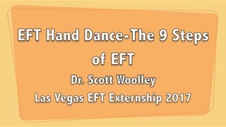 The EFT Hand dance with Scott Woolley, PhD