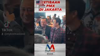 Ketibaan YAB Perdana Menteri di Jakarta