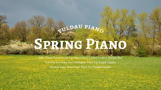 [playlist] 기다리던 봄이 오고 있어요 ⎮ 봄노래 피아노 연주 모음 ⎮ 중간광고 없음
