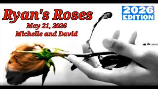 Ryan's Roses May 21, 2026 Michelle and David "My Husband Calls Me Kyle"