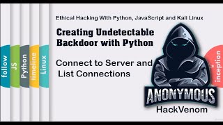 Connect to Server and List Connections | Creating Undetectable Backdoor with Python | HackVenom