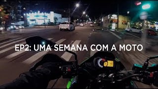 EP 2: Uma semana com a moto | Kawasaki Versys 300.