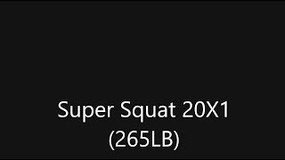 슈퍼스쿼트_Back Squat 20 Reps (265lbs/120kg)