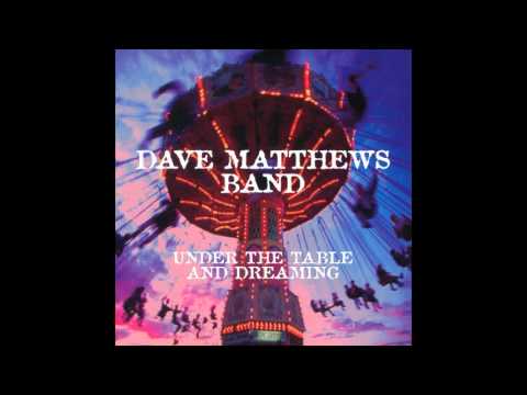 Dave Matthews Band - Granny [Studio] [Under The Table And Dreaming ...