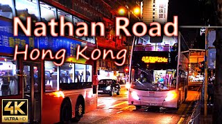 Nathan Road Part 1, from Jordan to Mong Kok at night / Hong Kong / 4K