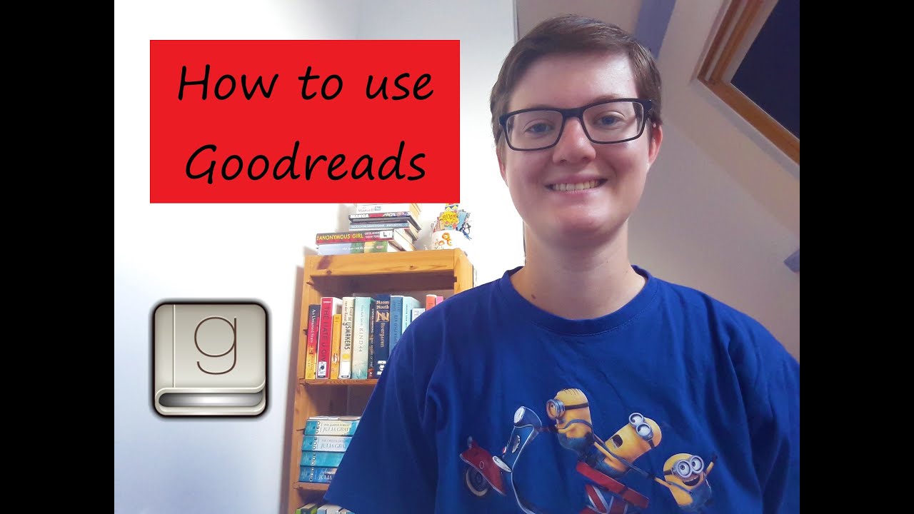 How To Use Goodreads Youtube