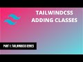 1 Tailwindcss Adding Classes