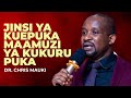 Dr. Chris Mauki: Jinsi Ya Kuepuka Maamuzi Ya Kukurupuka