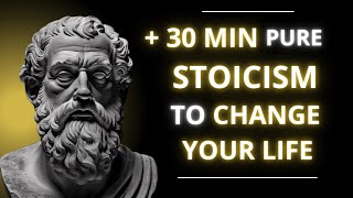 THE BEST compilation of STOIC TEACHINGS | +30 MINUTES of PURE STOICISM!!!
