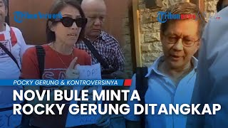 Minta Rocky Ditangkap! Novi Bule Geruduk Rumah Sang Pengkritik sebelum Labrak di Mabes Polri