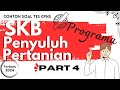 Contoh Soal Tes SKB CPNS Tahun 2024 Penyuluh Pertanian Part 4|Programa #penyuluhpertanian #skbcpns