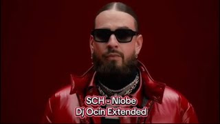 SCH - Niobe (Dj Ocin Extended)