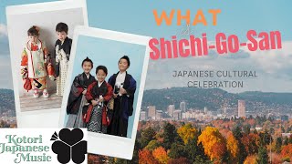 What is Shichi Go San?