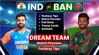 Ind vs Ban live dream 11 । ban vs IND dream 11। dream 11 team of today