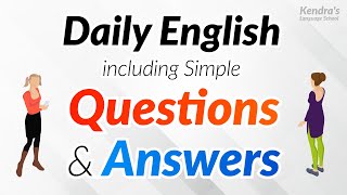 Daily English Conversation including Simple Questions and Answers