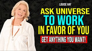The Universe Listens To You All The Time If You Do This - Louise Hay - Law of Attraction