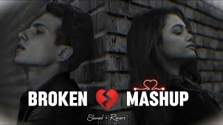 Broken Mashup 💔 2024 | Alone Song | Sad Songs | Mood Off #sad #broken #mashup #lofi