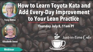 How to Learn Toyota Kata and Add Every-Day Improvement to Your Lean Practice