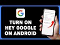 How To Turn On Hey Google On Android 2024 | Activate Voice Assistant On Android Device