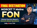 NORCET 7 Mains Special | FON #12 Clinical Practice & Scenario Based MCQs | Shailendra Sir