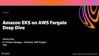 AWS re:Invent 2020: Amazon EKS on AWS Fargate deep dive