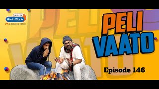 Peli Vaato Episode 146 with Kishor Kaka and RJ Harshil